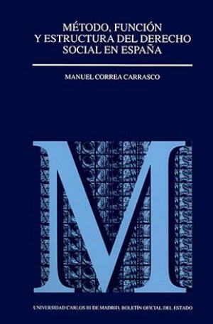 Método, función y estructura del derecho social en España