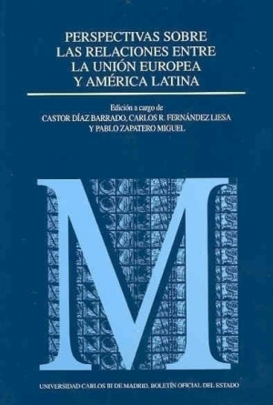 Perspectivas sobre las relaciones entre la Unión Europea y América Latina