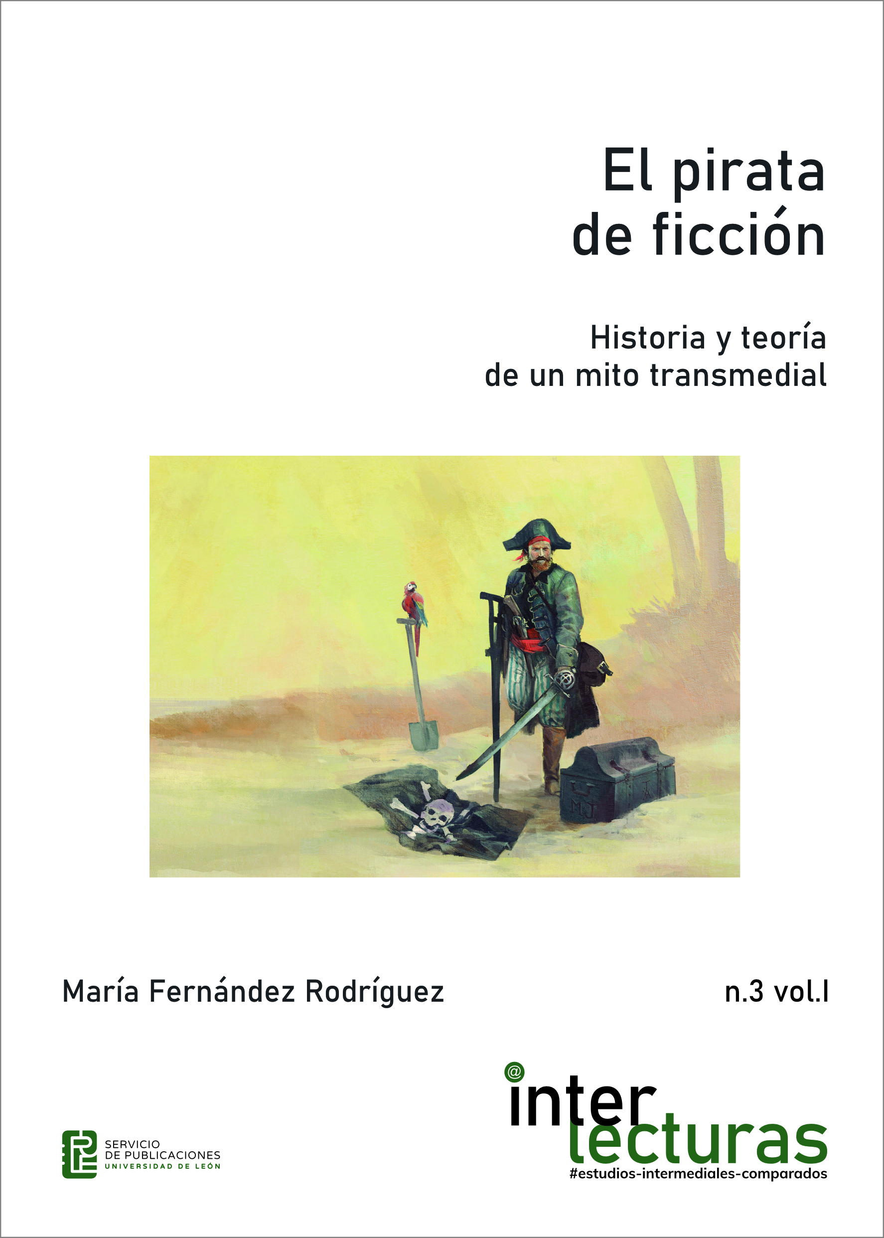 El pirata de ficción. Historia de un mito transmedial.