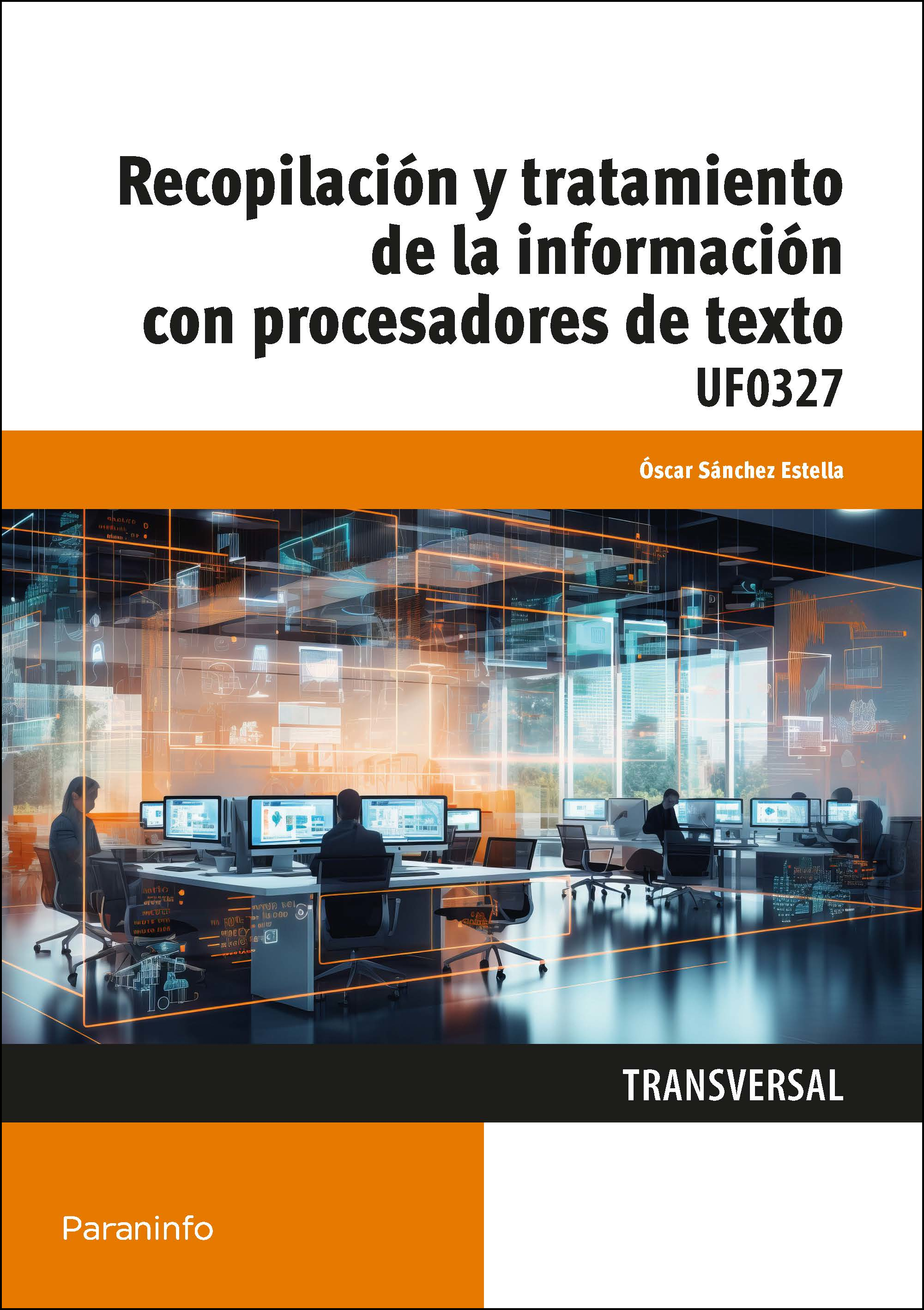 Recopilación y tratamiento de la información con procesadores de texto