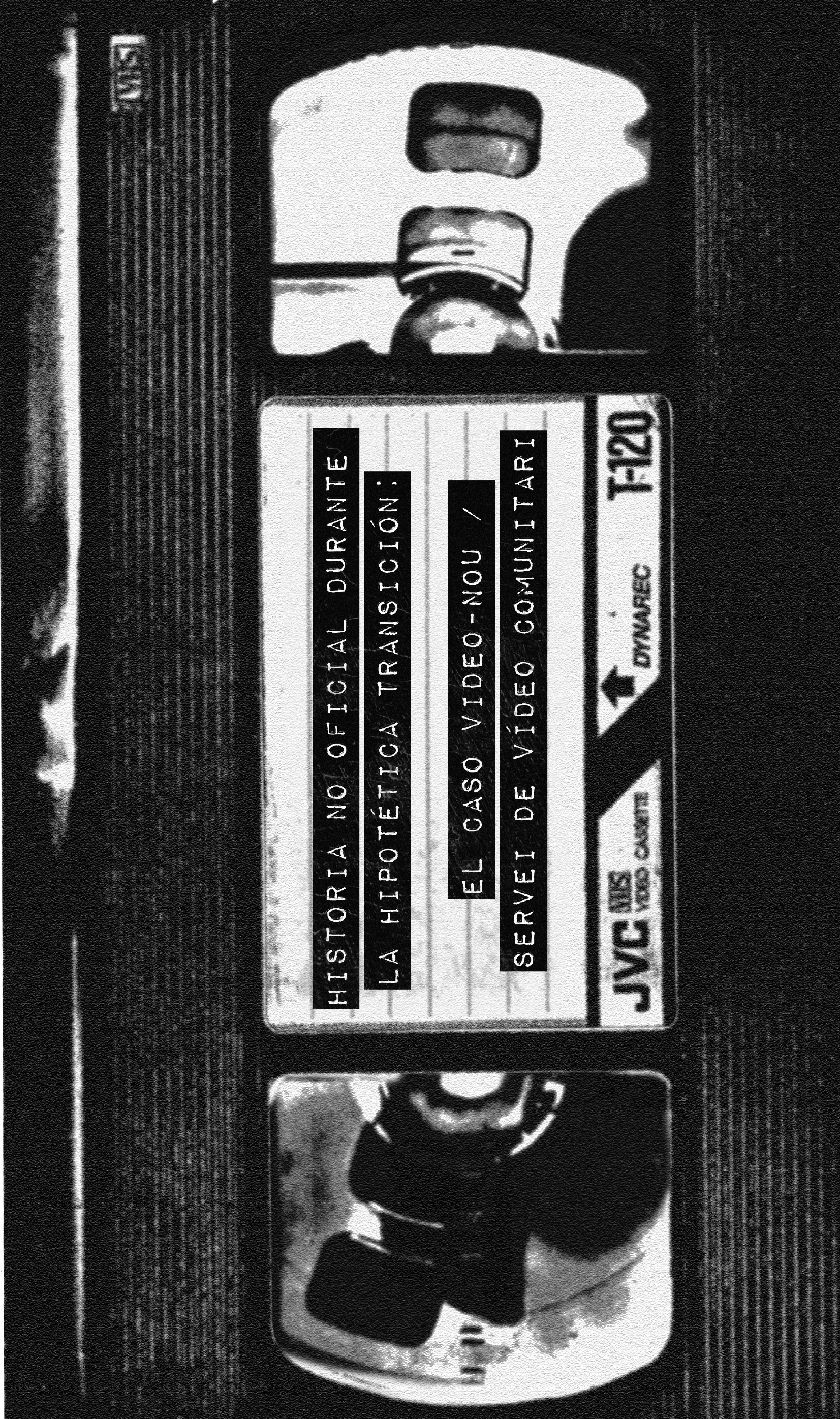 Historia no oficial durante la hipotética transición: el caso Vídeo-Nou / Servei de Vídeo Comunitari