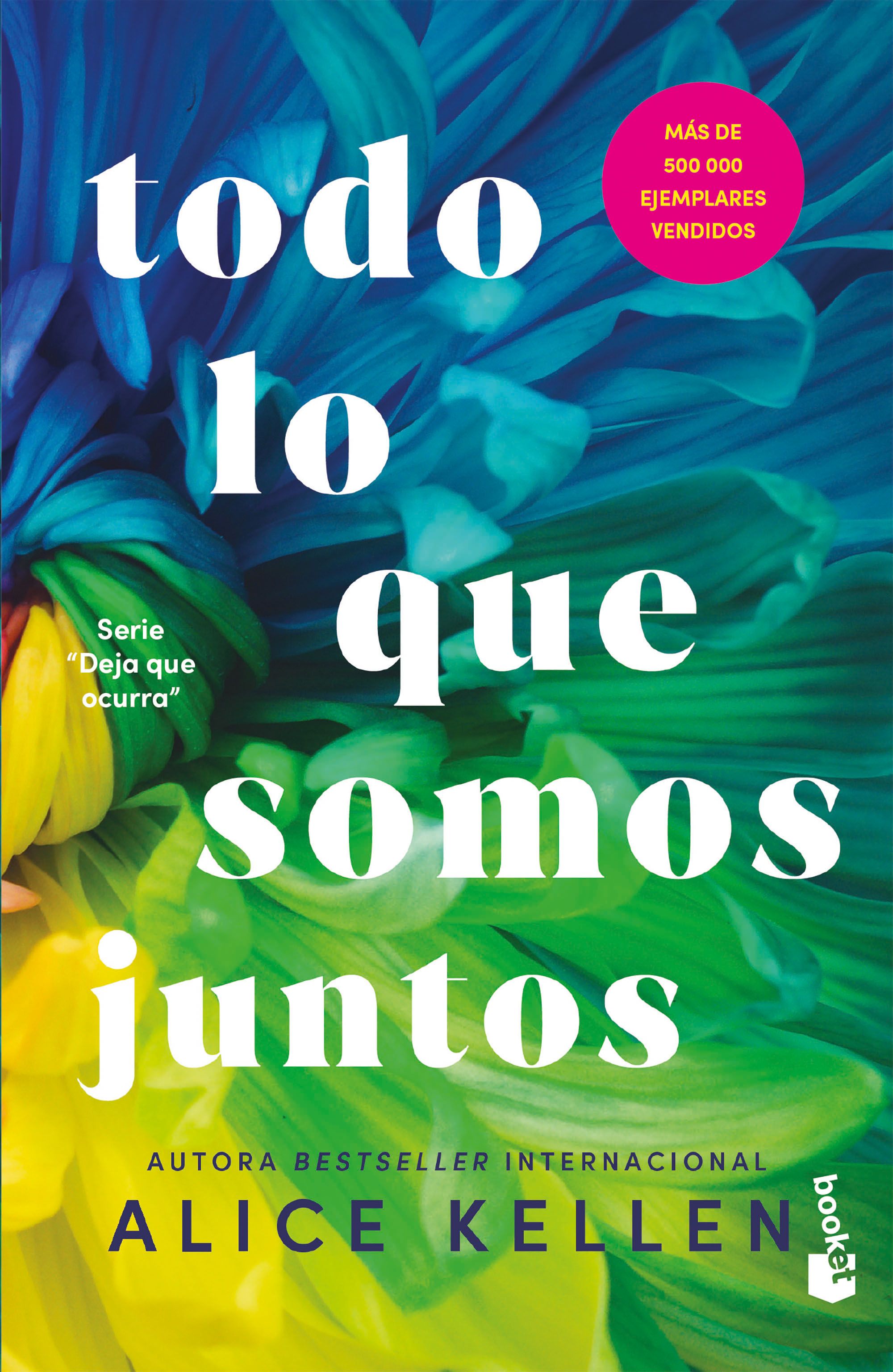Todo lo que somos juntos (All That We Are Together) Let It Be Book 2