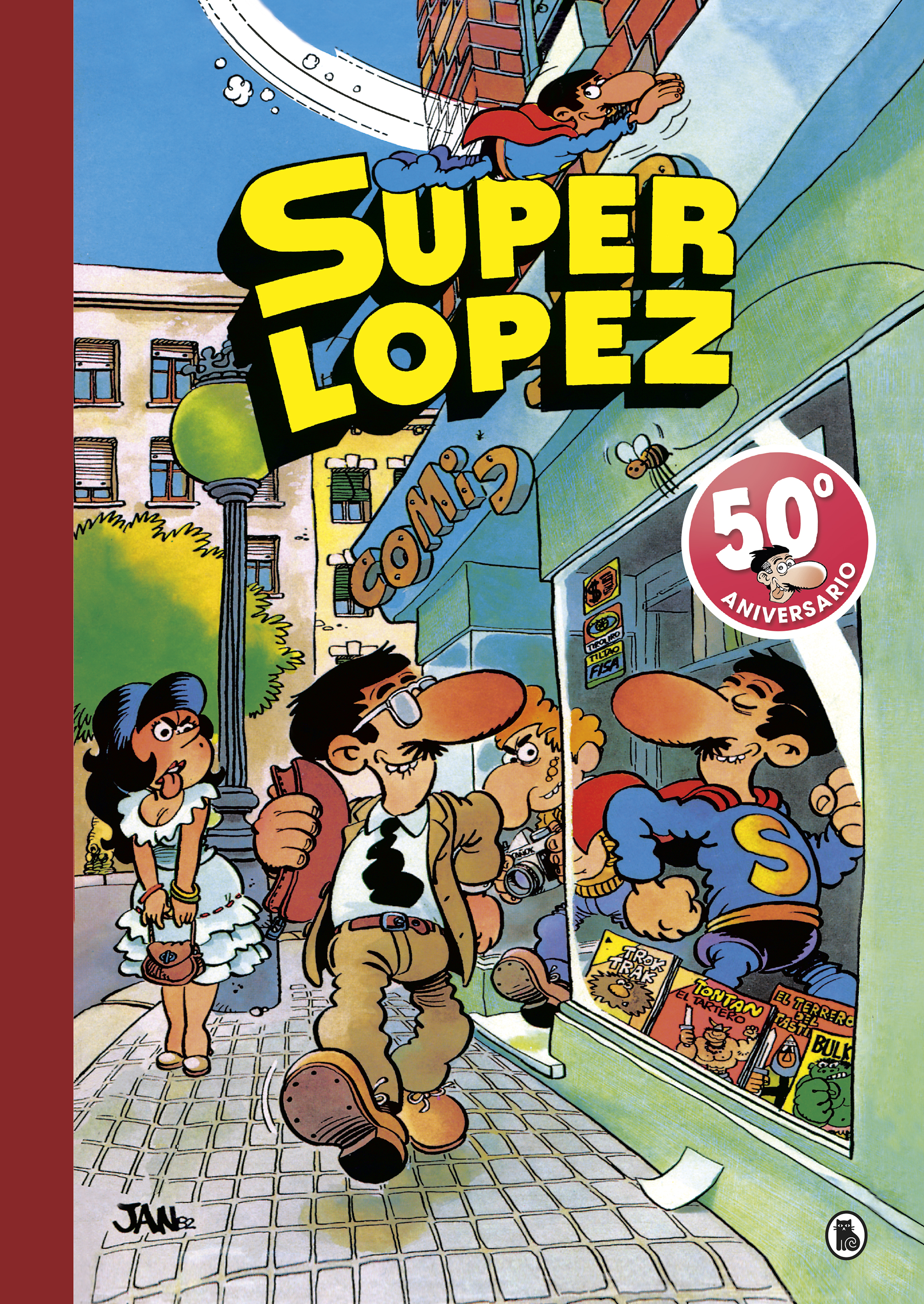 Aventuras de Superlópez | El Supergrupo | ¡Todos contra uno, uno contra todos! | Los alienígenas | y otras aventuras (Súper Humor Superlópez 1)