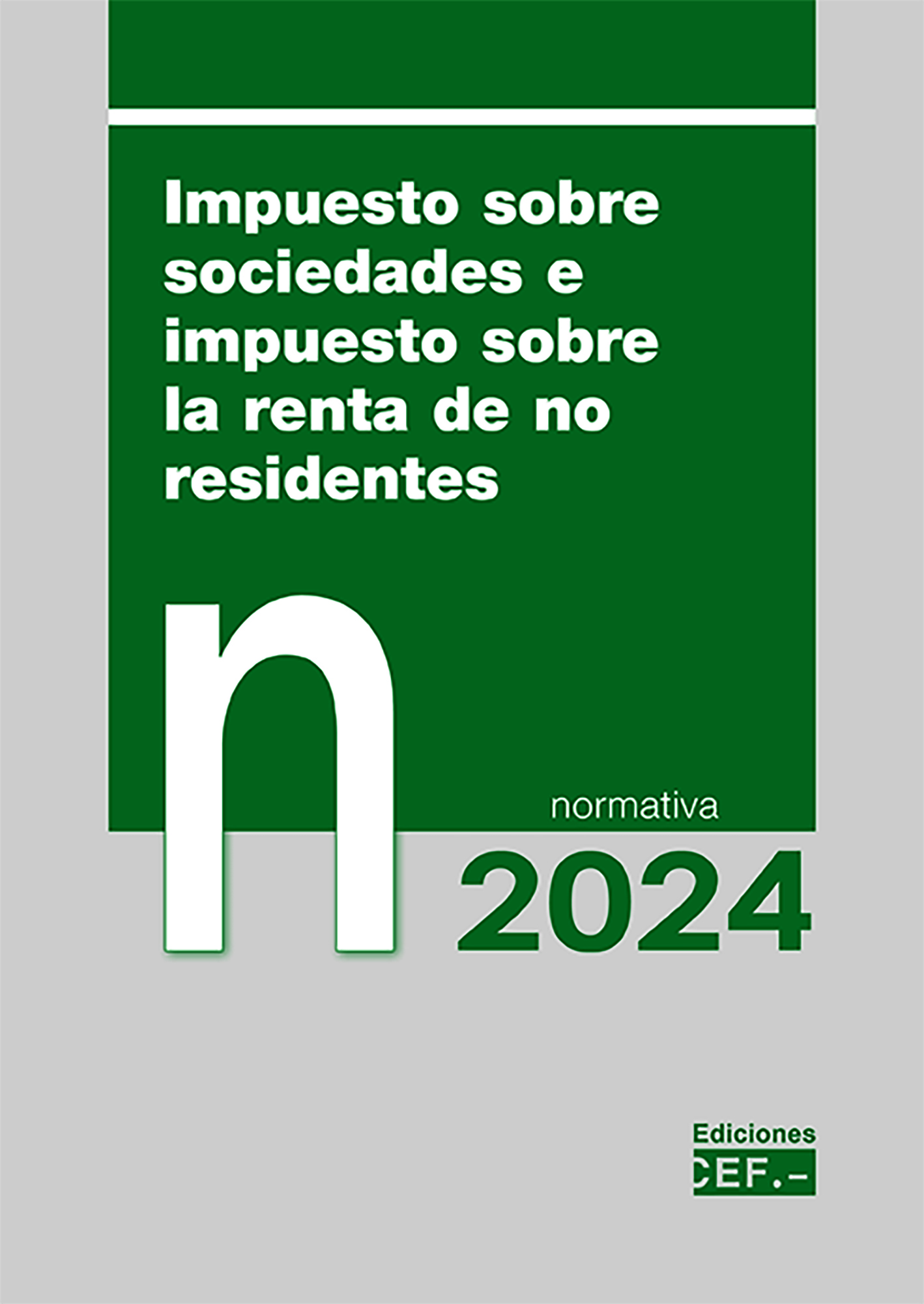 Impuesto sobre sociedades e impuesto sobre la renta de no residentes