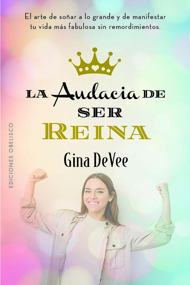 La audia de ser reina