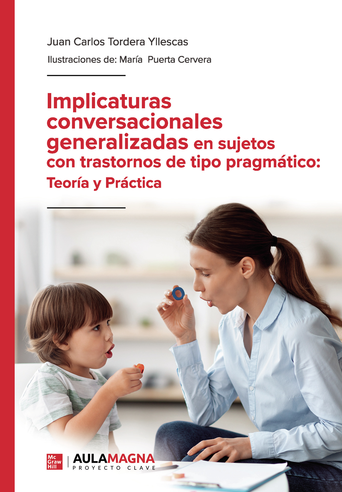 Implicaturas conversacionales generalizadas en sujetos con trastornos de tipo pragmático: Teoría y Práctica