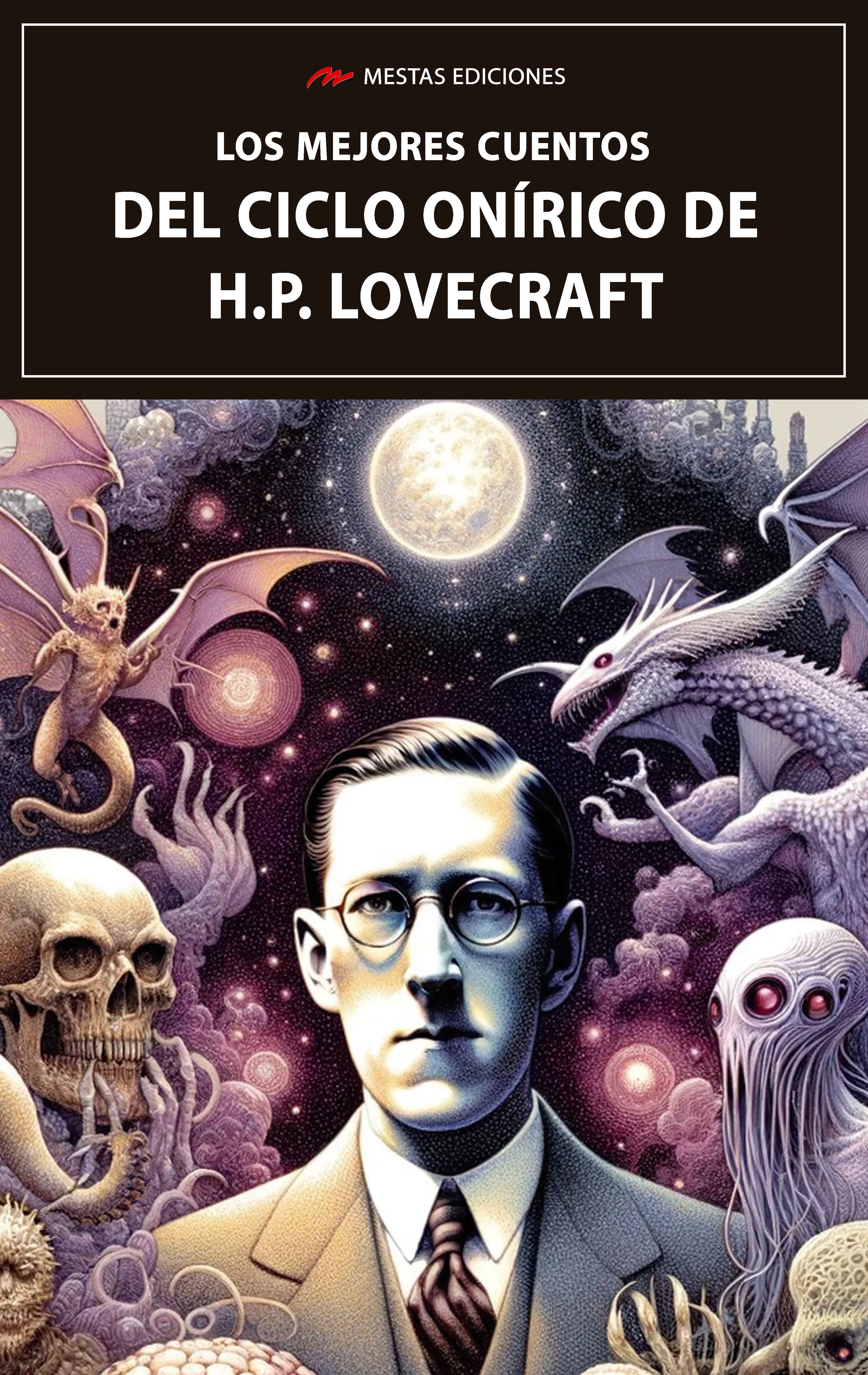 Los mejores cuentos del Ciclo Onírico de H.P. Lovecraft