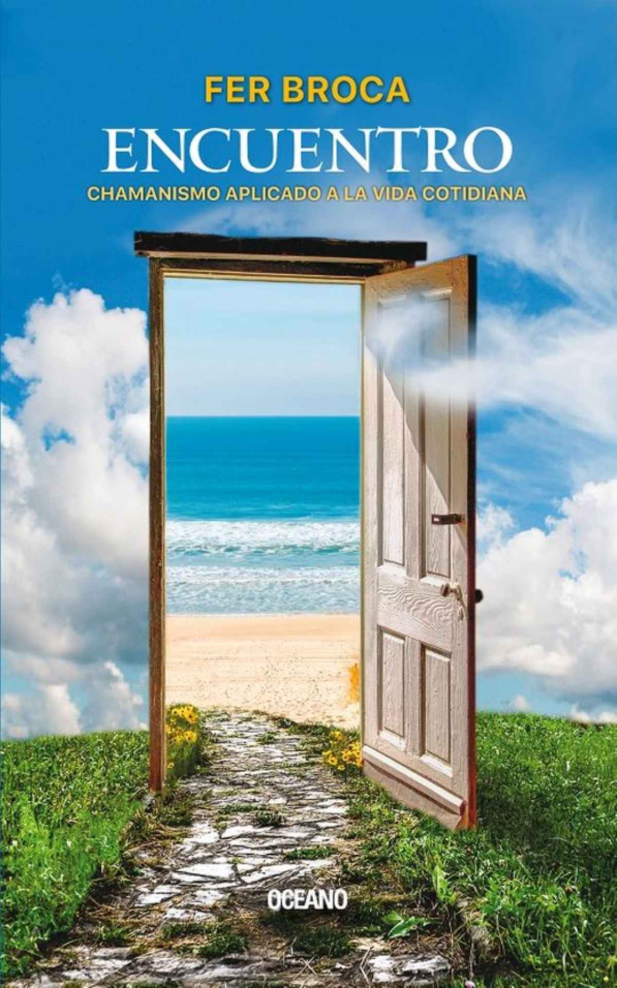 Encuentro. Chamanismo Aplicado A La Vida Cotidiana