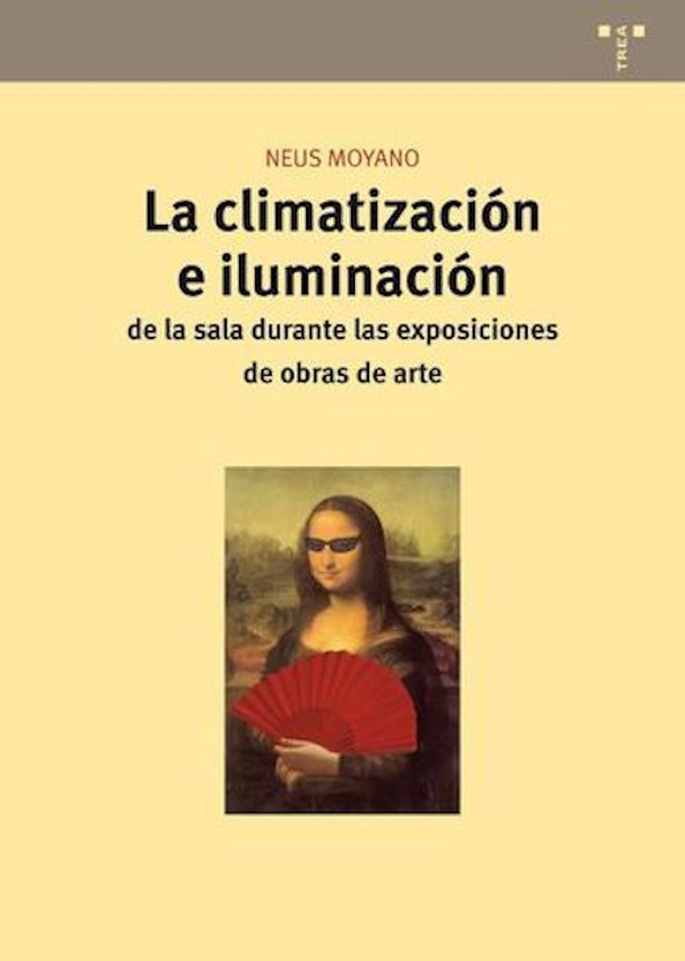 La climatización e iluminación de la sala durante la exposición de obras de arte