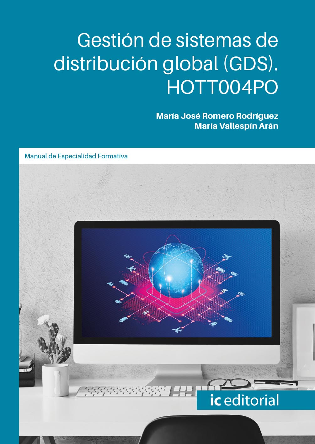 Gestión de sistemas de distribución global (GDS). HOTT004PO