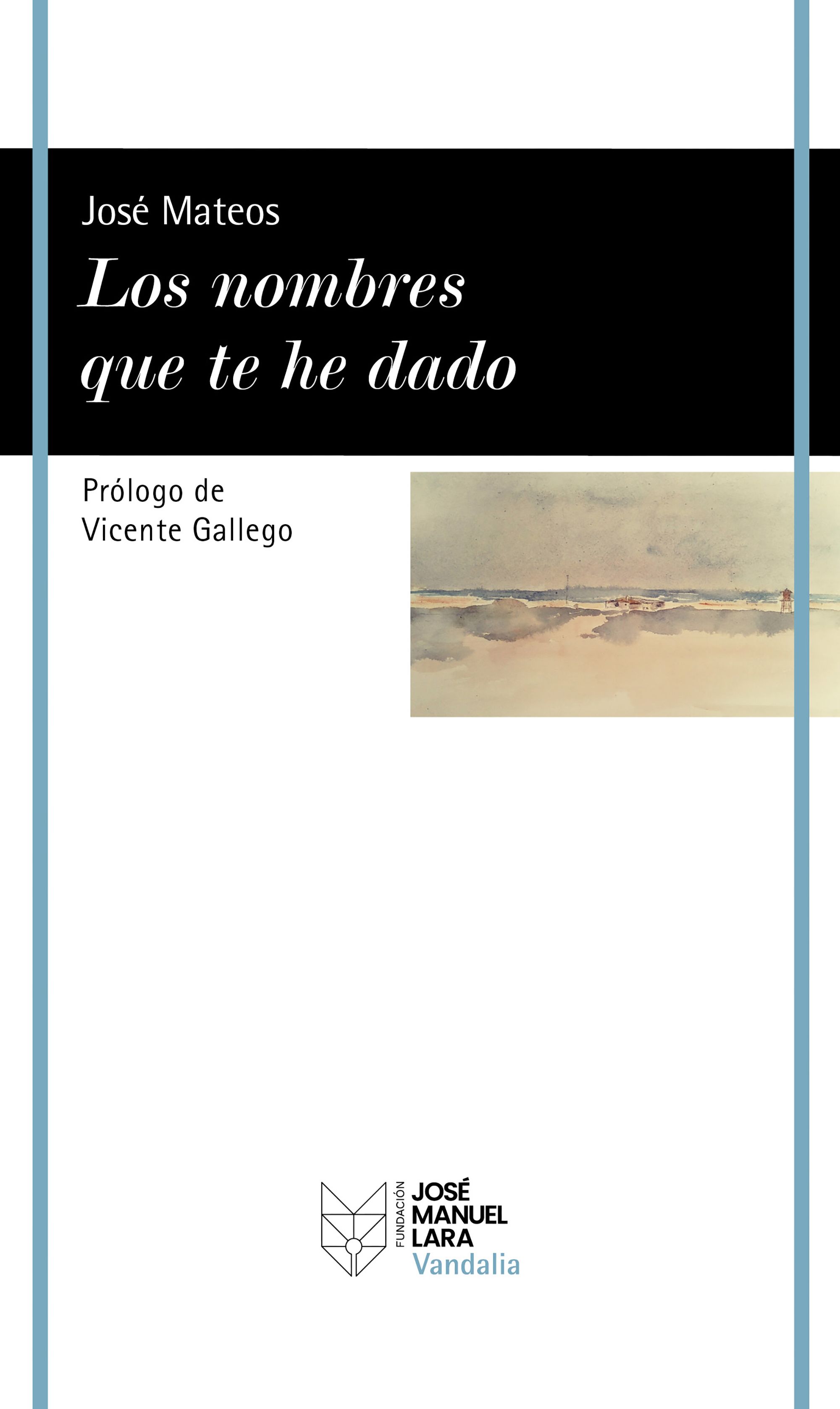 Los nombres que te he dado