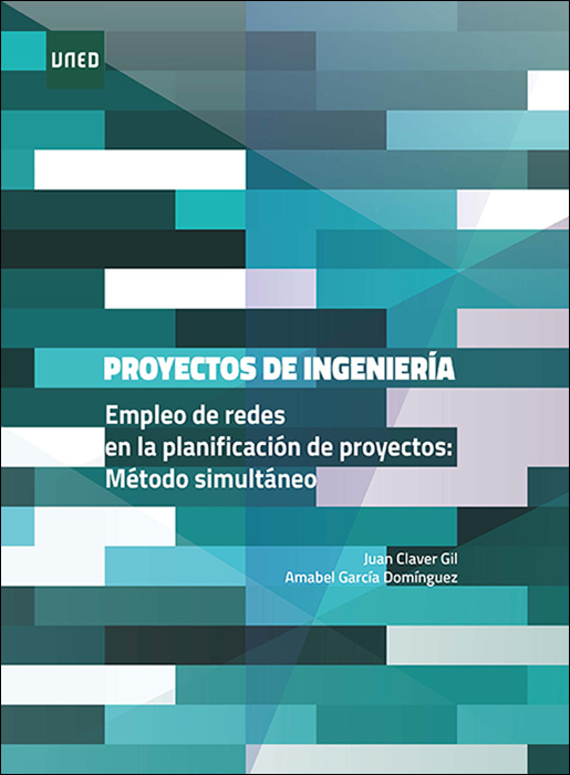 Proyectos de ingeniería. Empleo de redes en la planificación de proyectos: método simultáneo