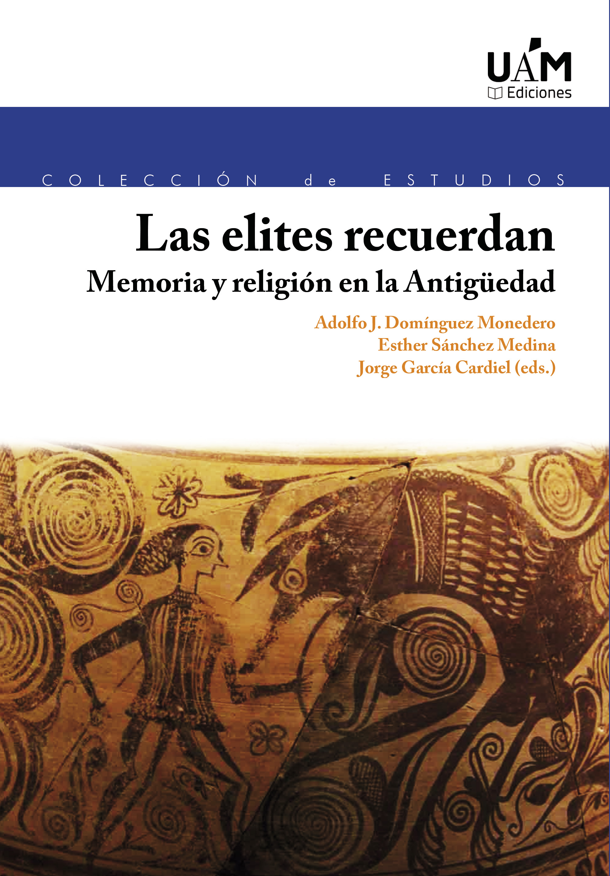 Las elites recuerdan: Memoria y religión en la Antigüedad