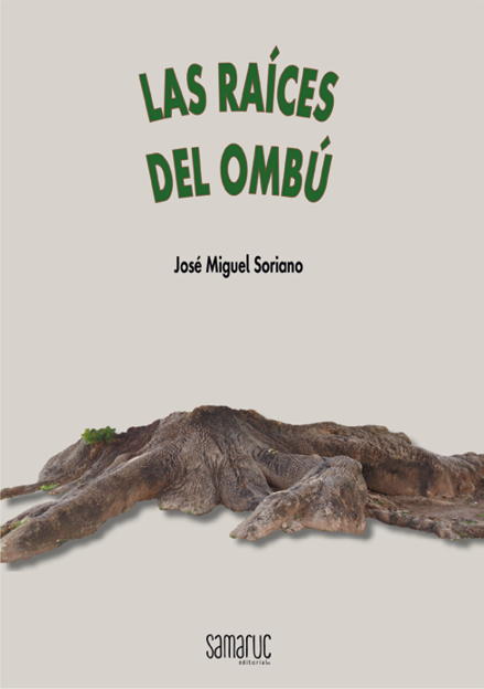 Las raices del Ombu