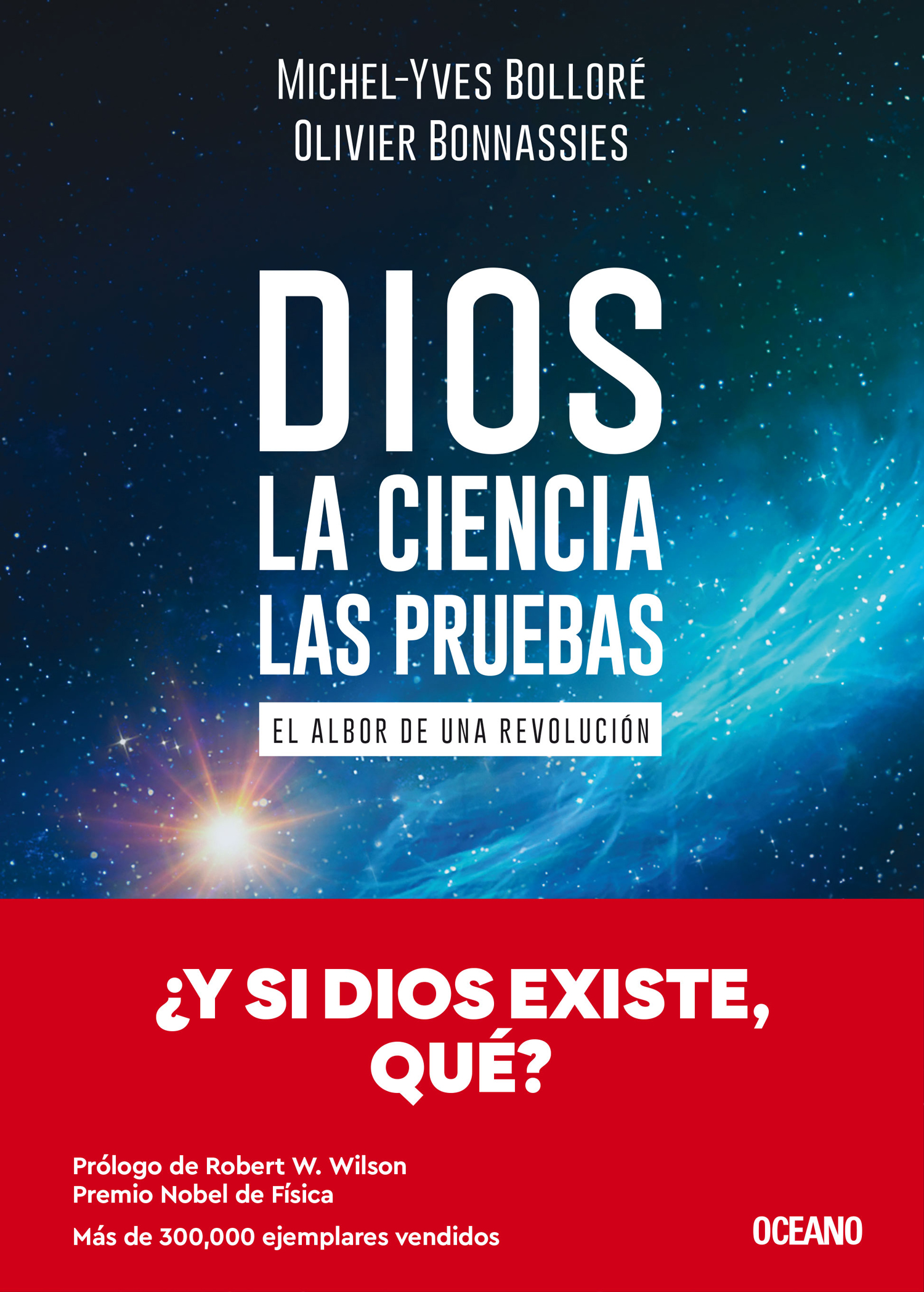 Dios: La ciencia, las pruebas