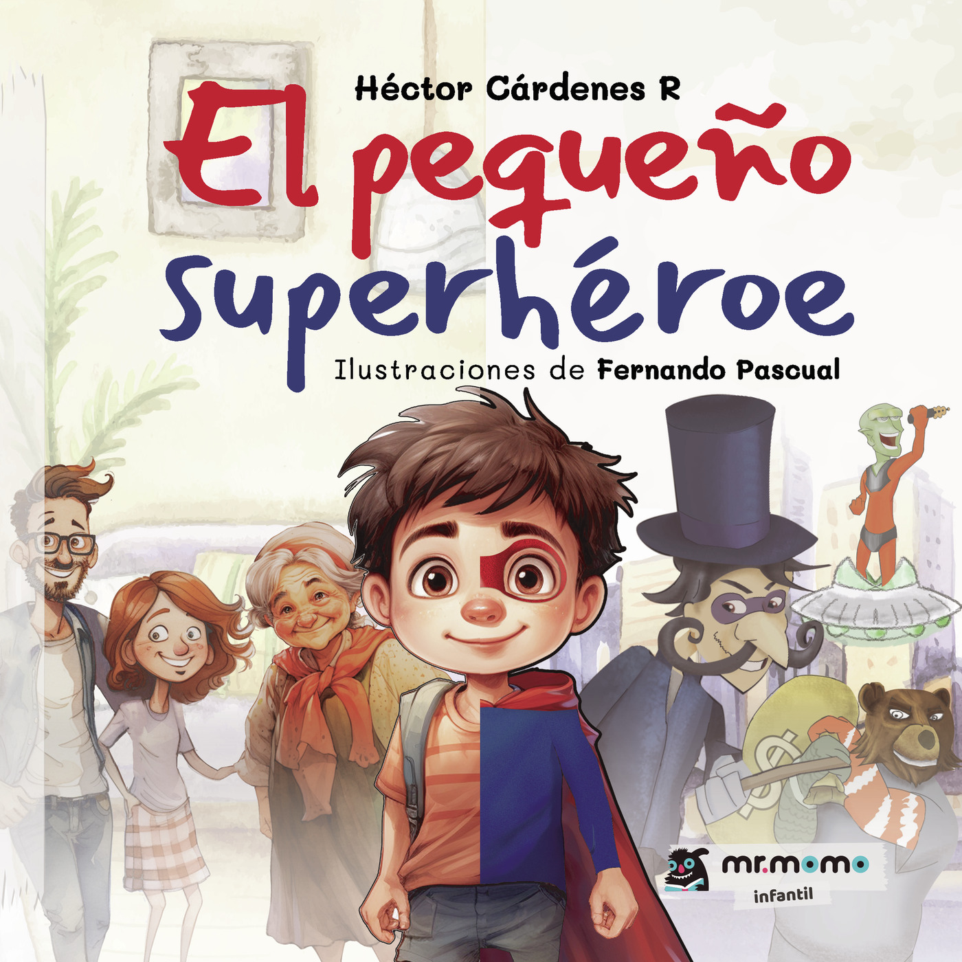 El pequeño superhéroe