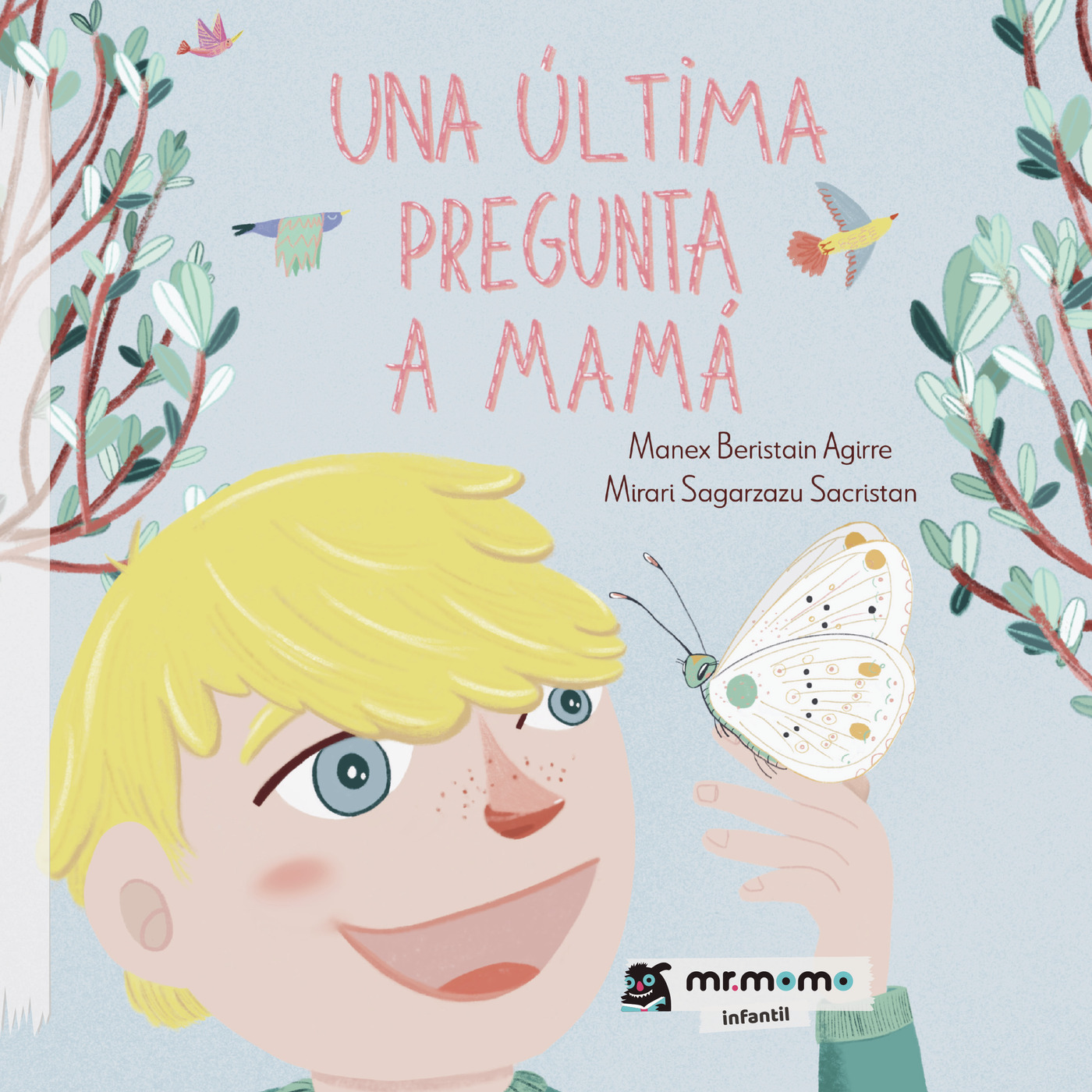 Una última pregunta a mamá
