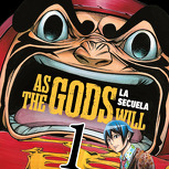 As the Gods Will: La secuela 1