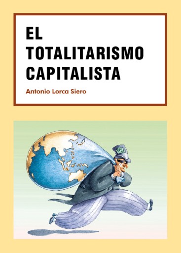 El totalitarismo capitalista