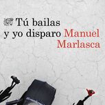 Tú bailas y yo disparo