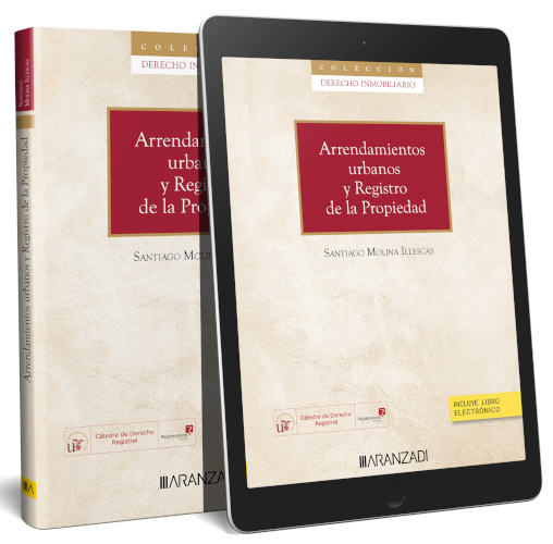 ARRENDAMIENTOS URBANOS Y REGISTRO DE LA PROPIEDAD (COLECCIÓN DERECHO INMOBILIARIO 3) (DÚO)