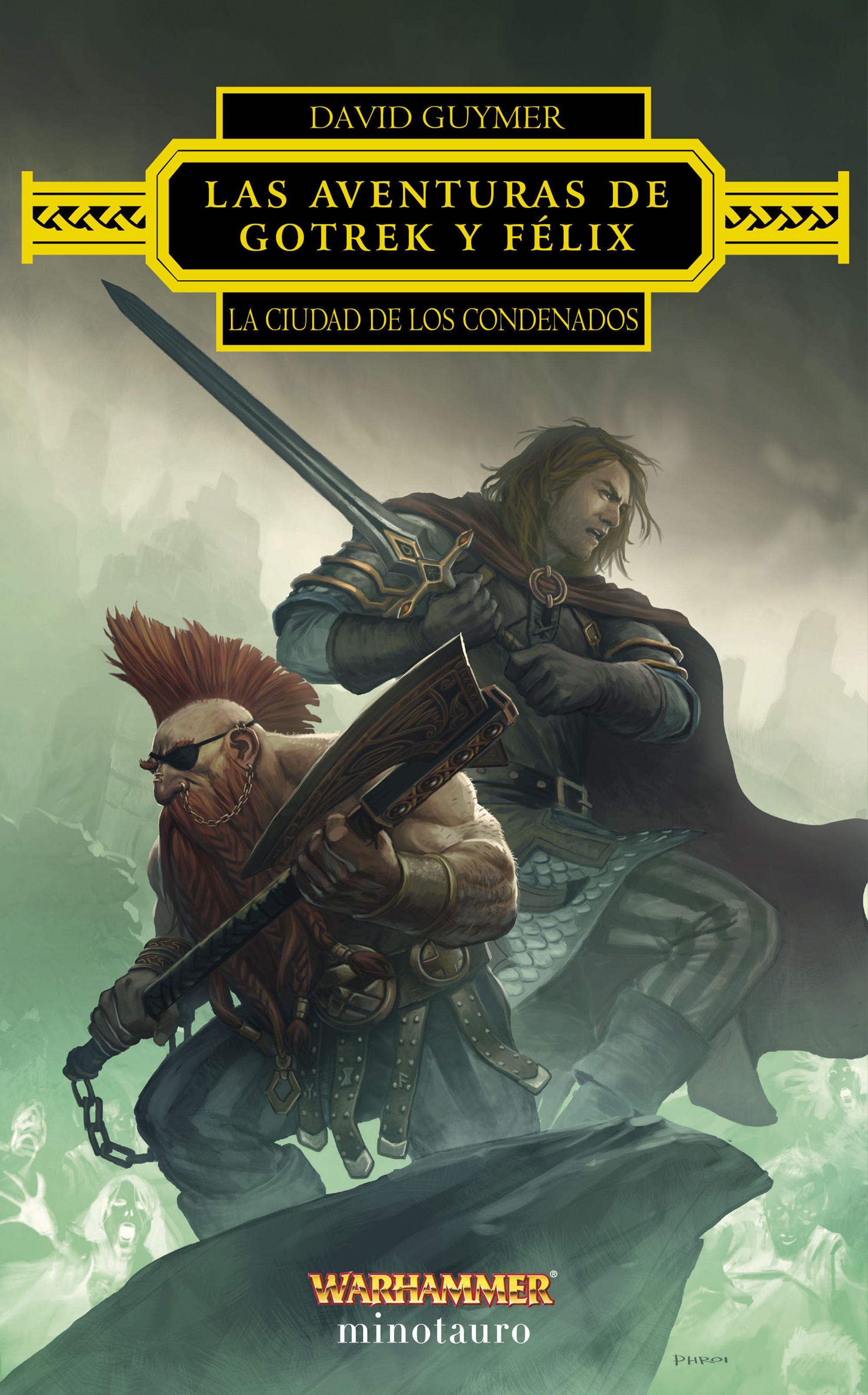 Las aventuras de Gotrek y Félix: La Ciudad de los Condenados