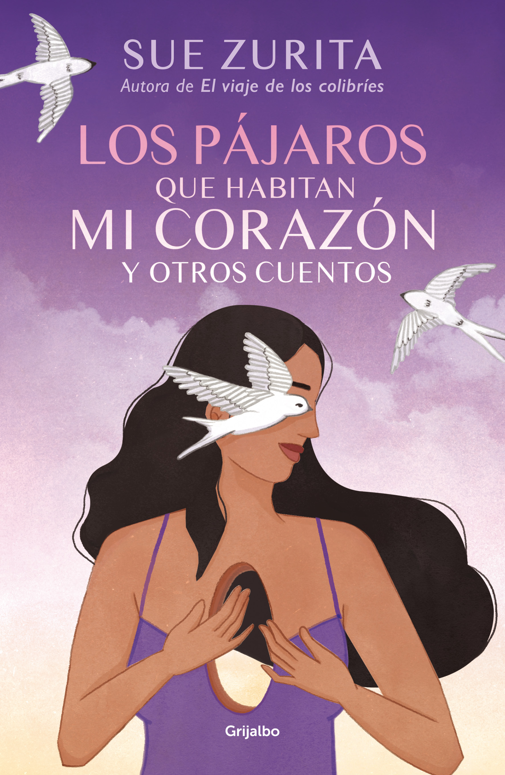 Los pájaros que habitan mi corazón y otros cuentos