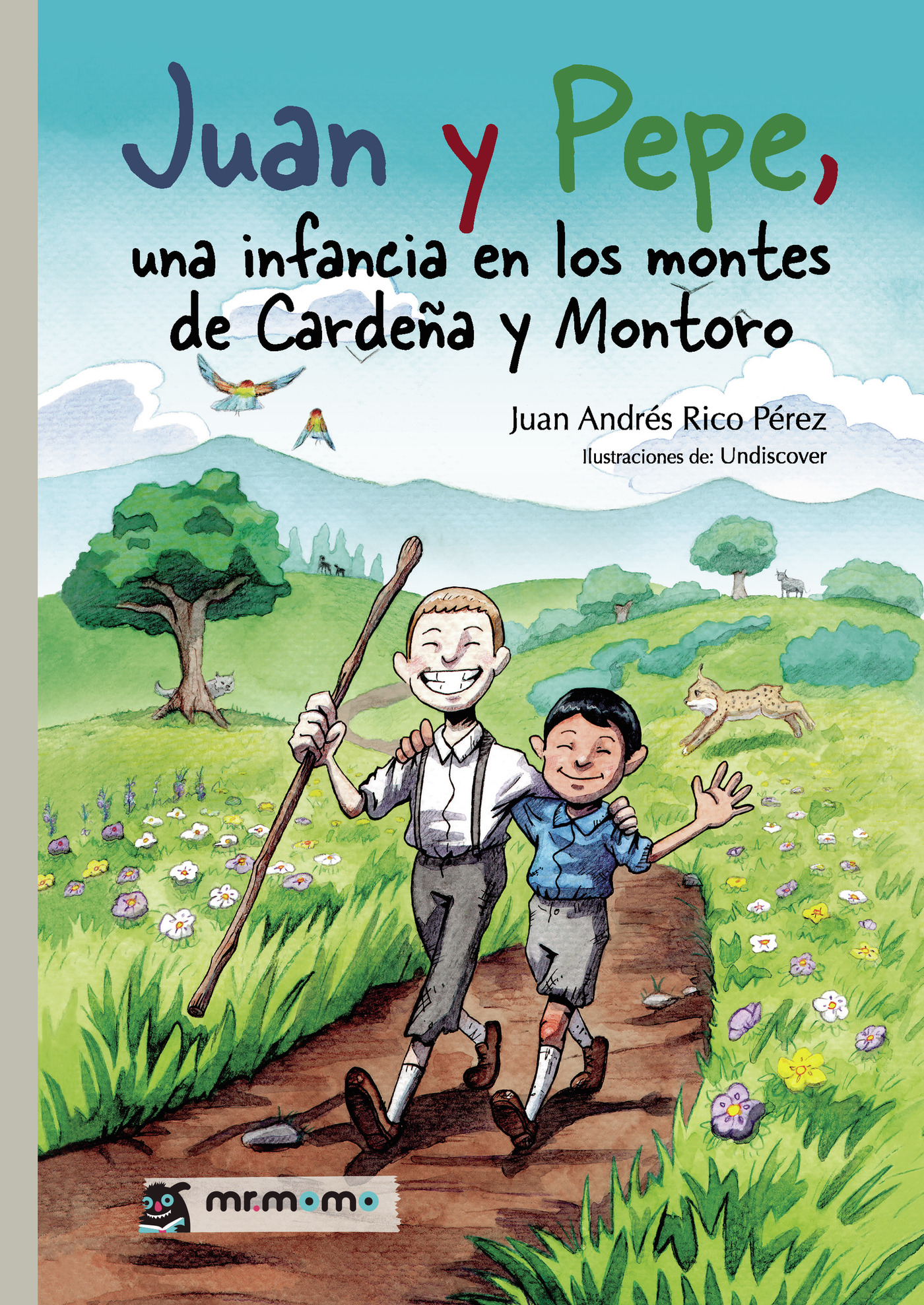 Juan y Pepe, una infancia en los montes de Cardeña y Montoro