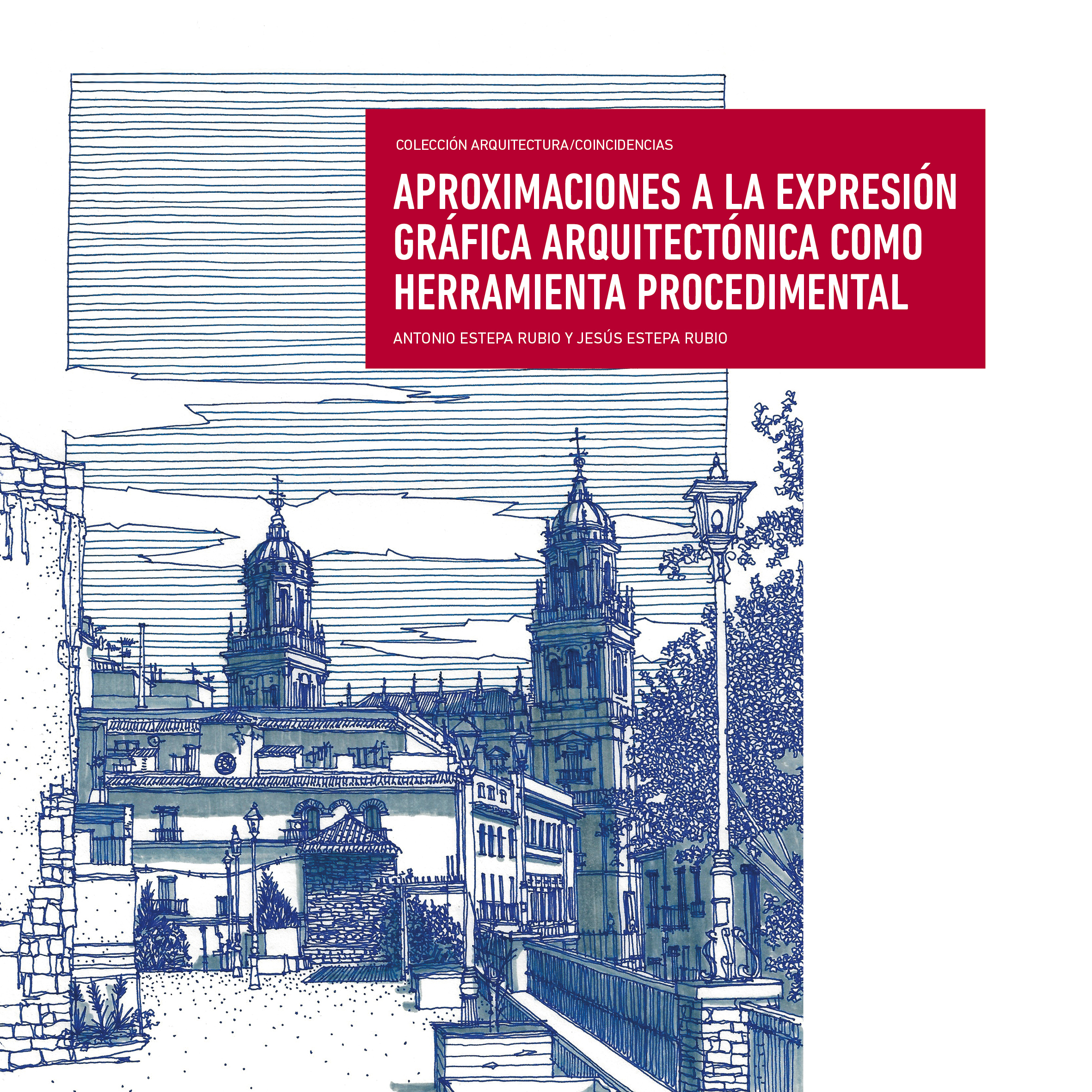 Aproximaciones a la expresión gráfica arquitectónica como herramienta procedimental