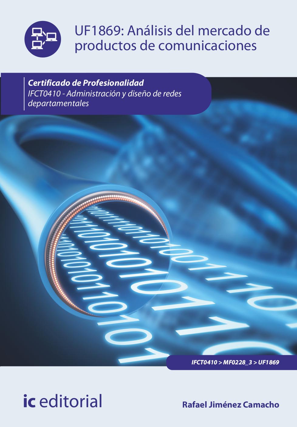 Análisis del mercado de productos de comunicaciones. IFCT0410 - Administración y diseño de redes departamentales