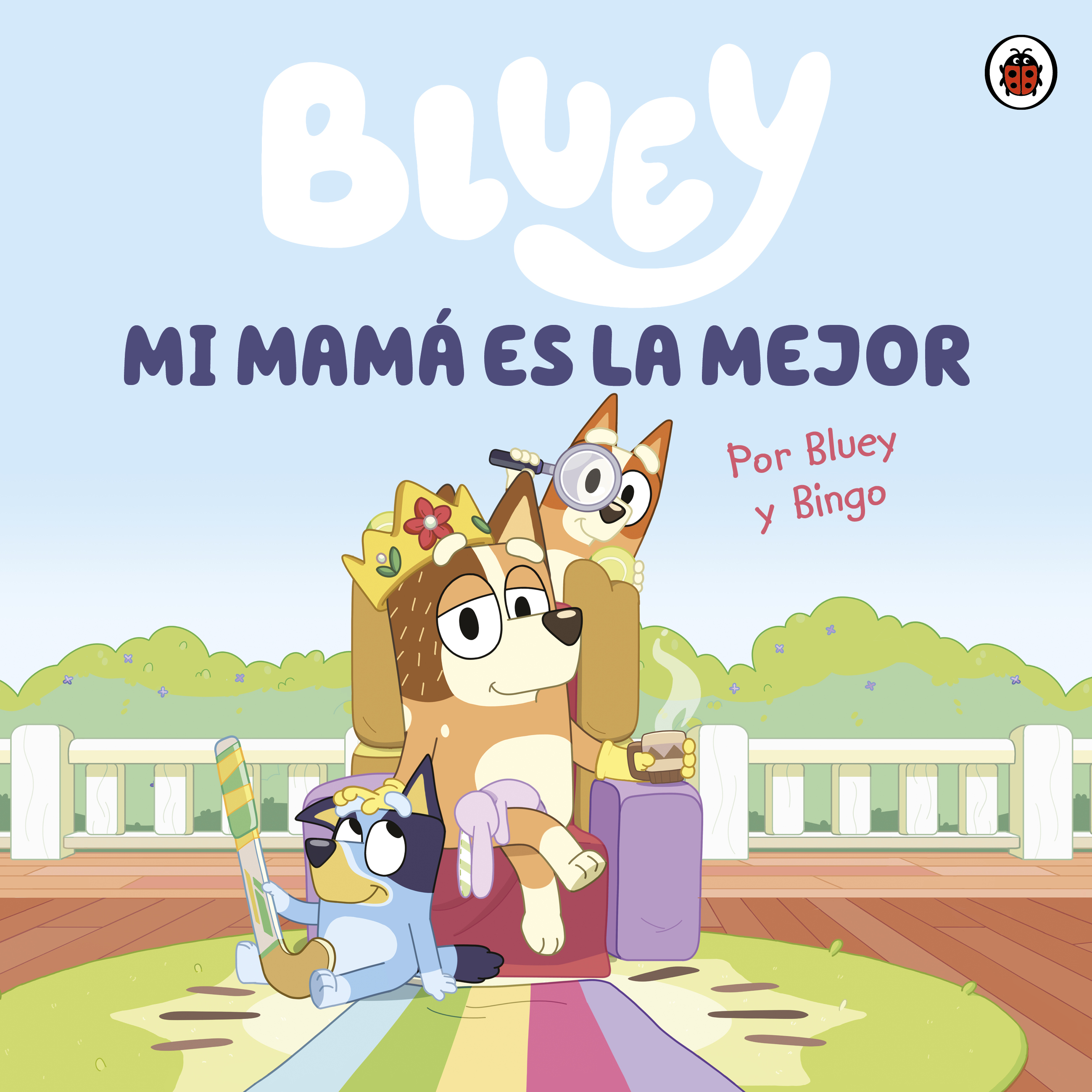 Bluey. Un cuento - Mi mamá es la mejor