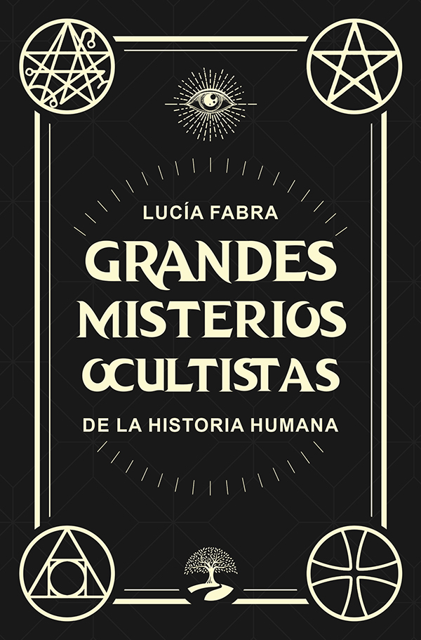 Grandes misterios ocultistas de la historia humana