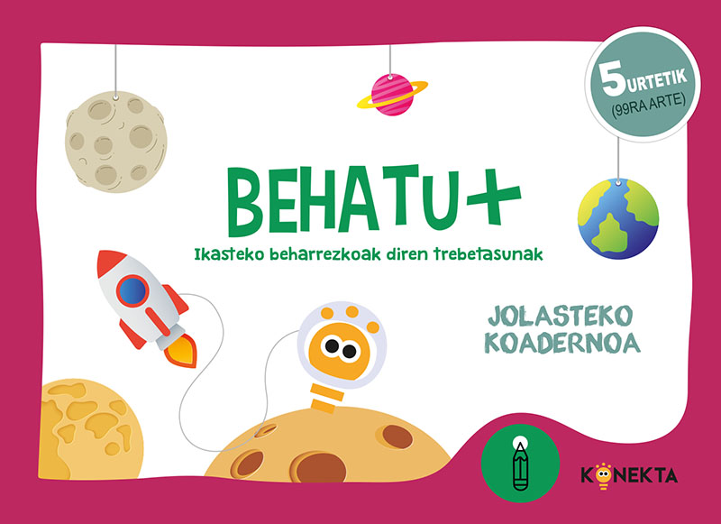 Behatu + 5 urtetik. Ikasteko beharrezkoak diren trebetasunak