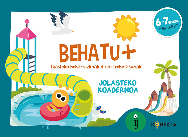 Behatu + 6-7 urtetik. Ikasteko beharrezkoak diren trebetasunak