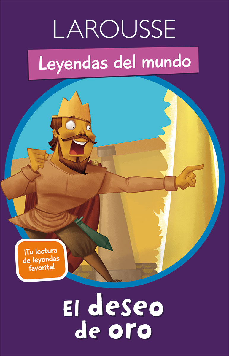 Leyendas del mundo. El deseo de oro