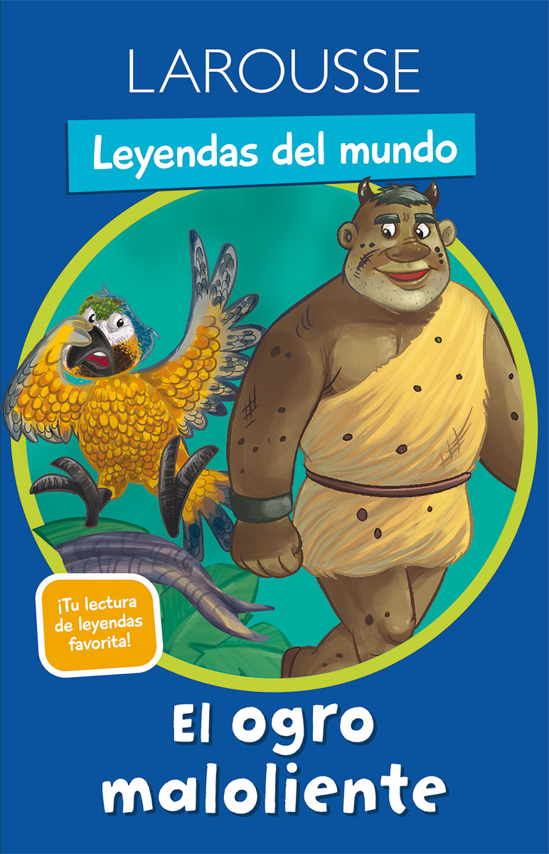 Leyendas del mundo. El ogro maloliente