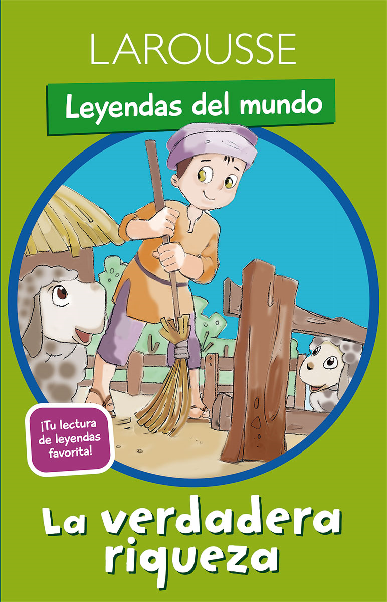 Leyendas del mundo. La verdadera riqueza