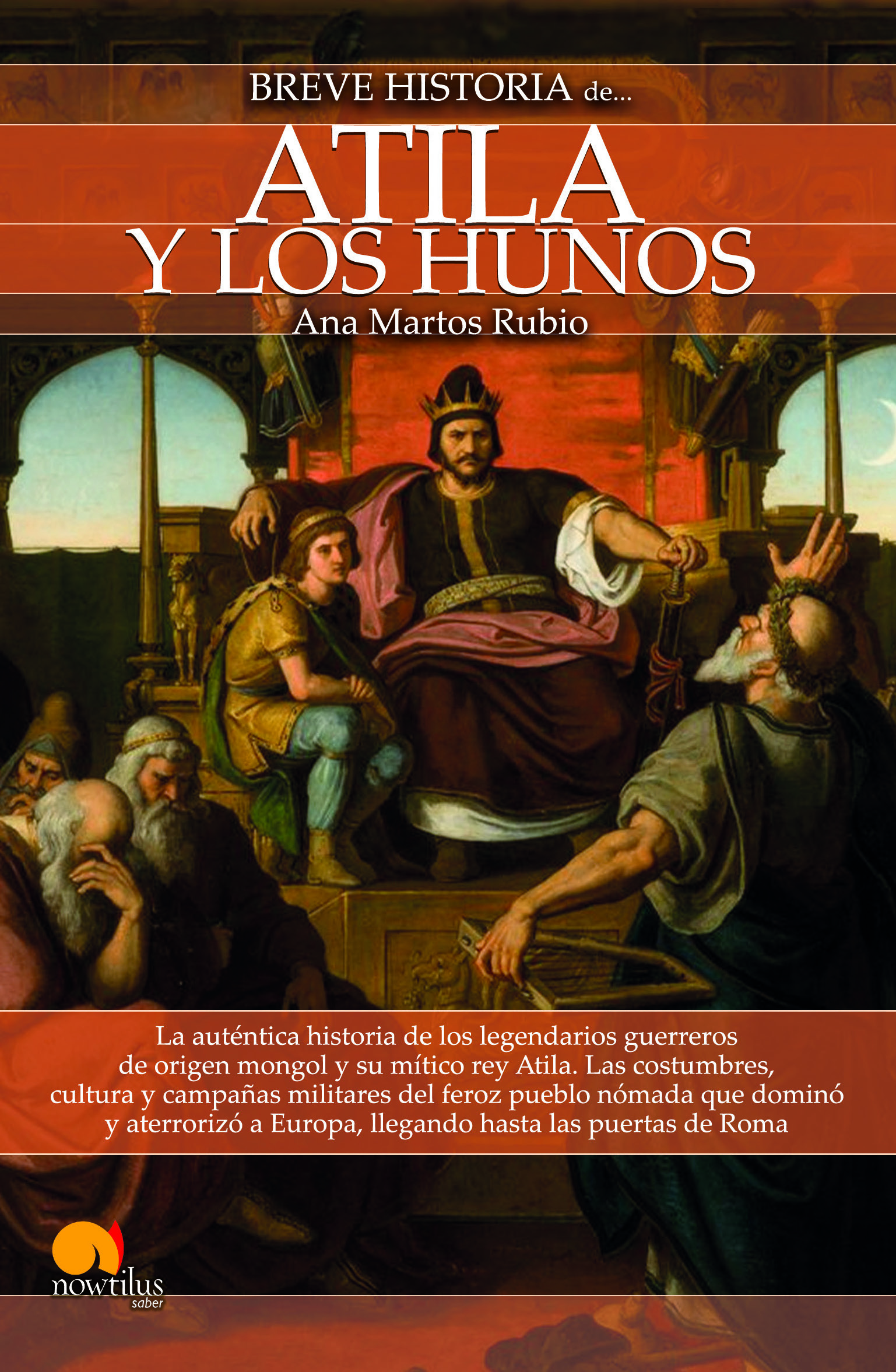 Breve historia de Atila y los hunos NUEVA EDICIÓN (POD)