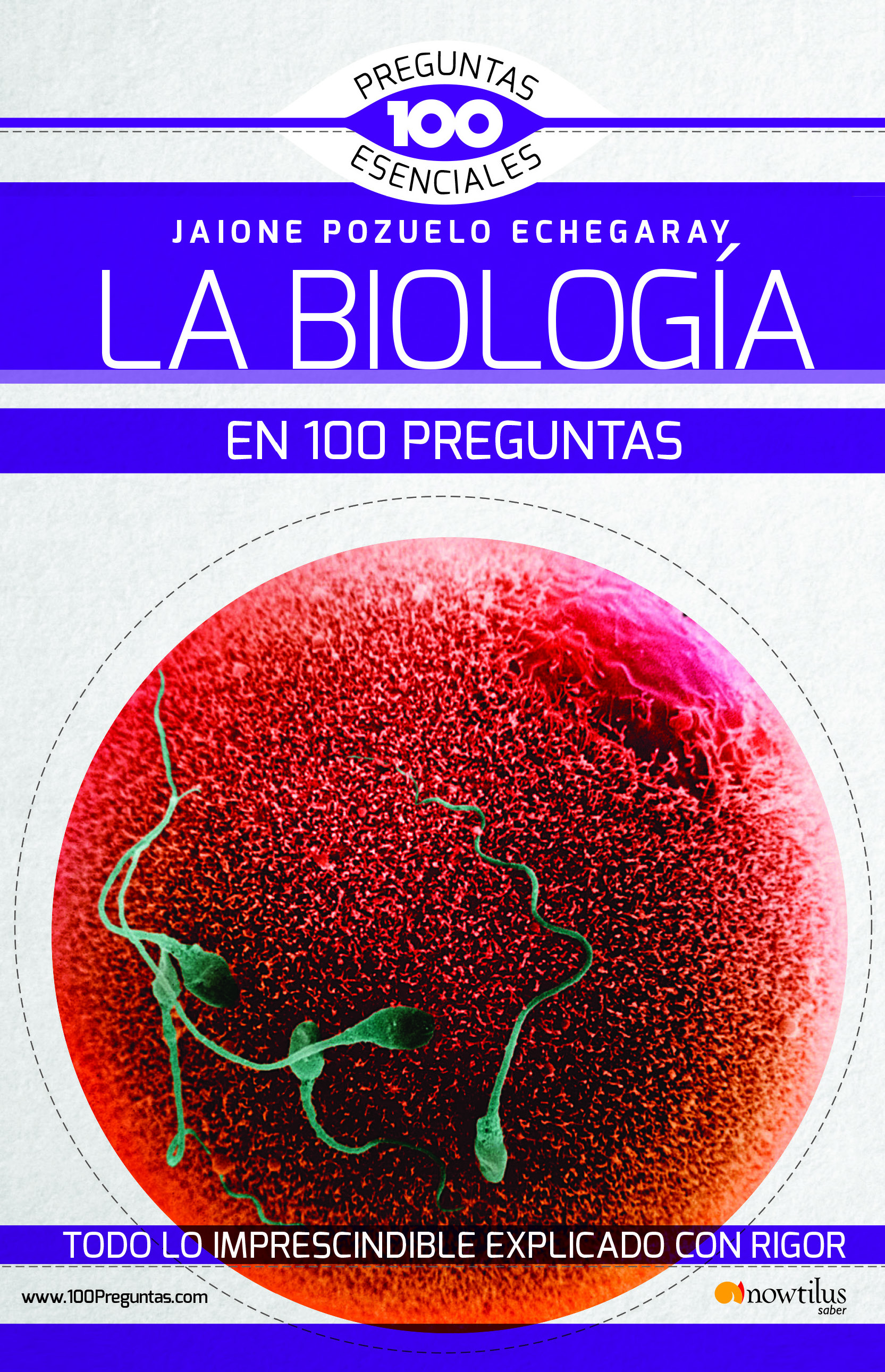 La Biología en 100 preguntas NUEVA EDICIÓN (POD)