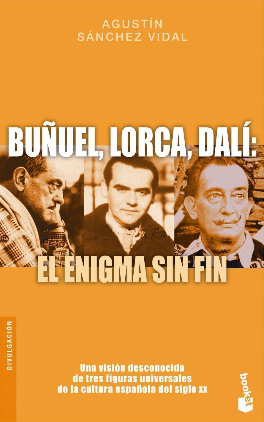 Buñuel, Lorca, Dalí: El enigma sin fin