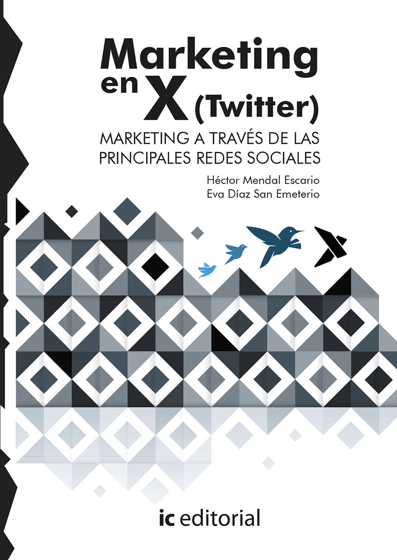 Marketing en X (Twitter). Marketing a través de las principales Redes Sociales