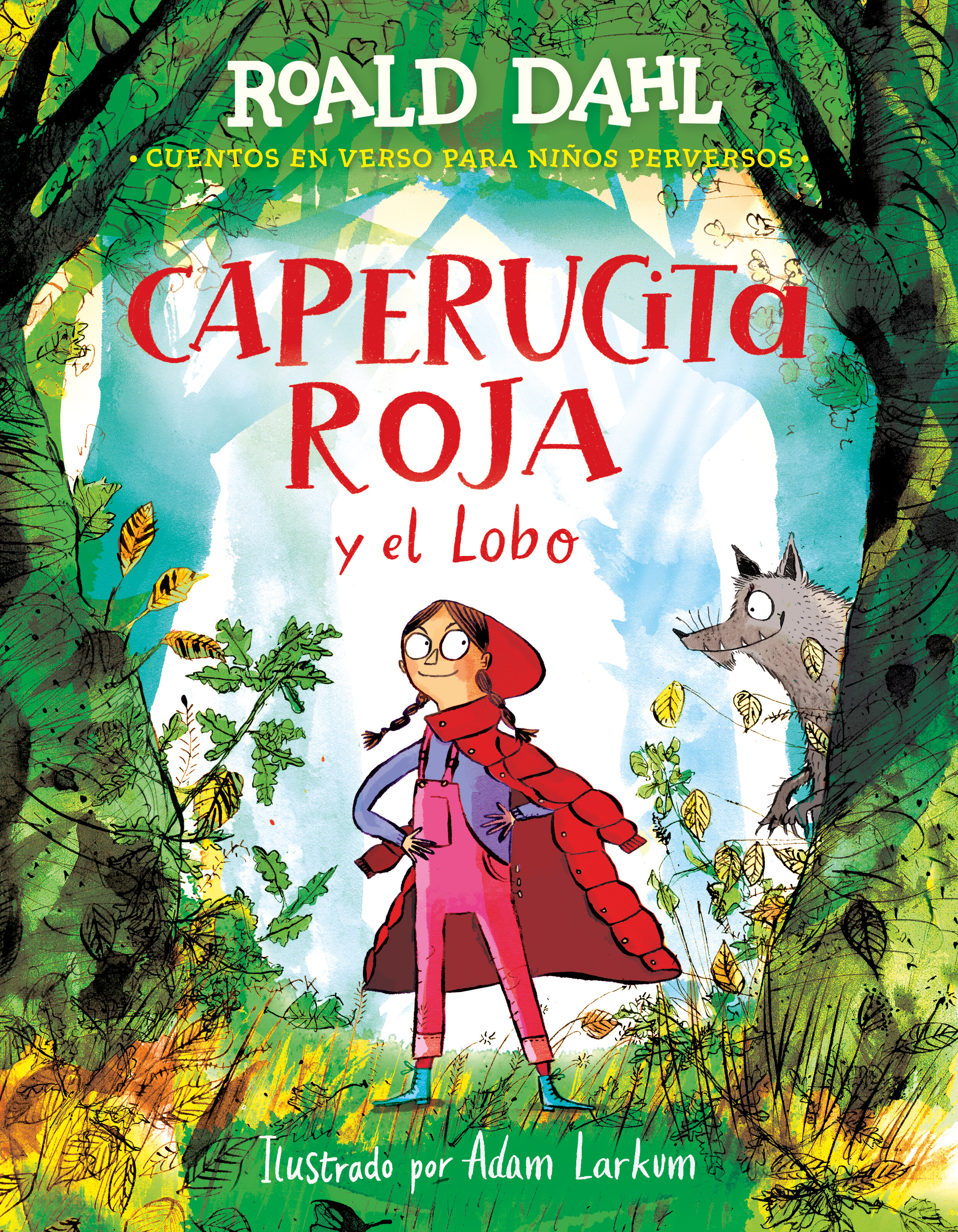 Caperucita roja y el lobo ( Cuentos en verso para niños perversos )