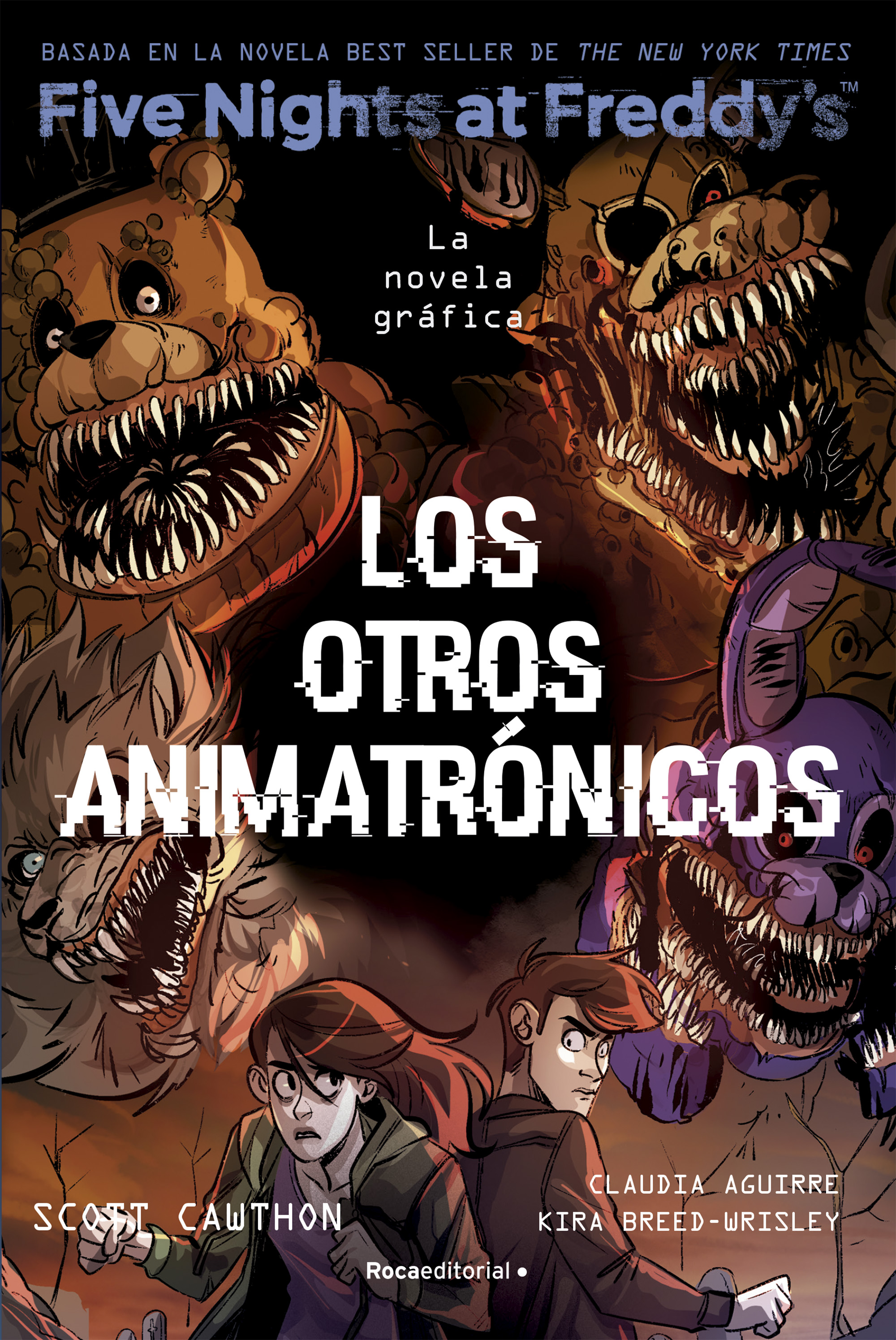Five Nights At Freddy's. La novela gráfica 2 - Five Nights At Freddy's. La novela gráfica 2. Los otros animatrónicos