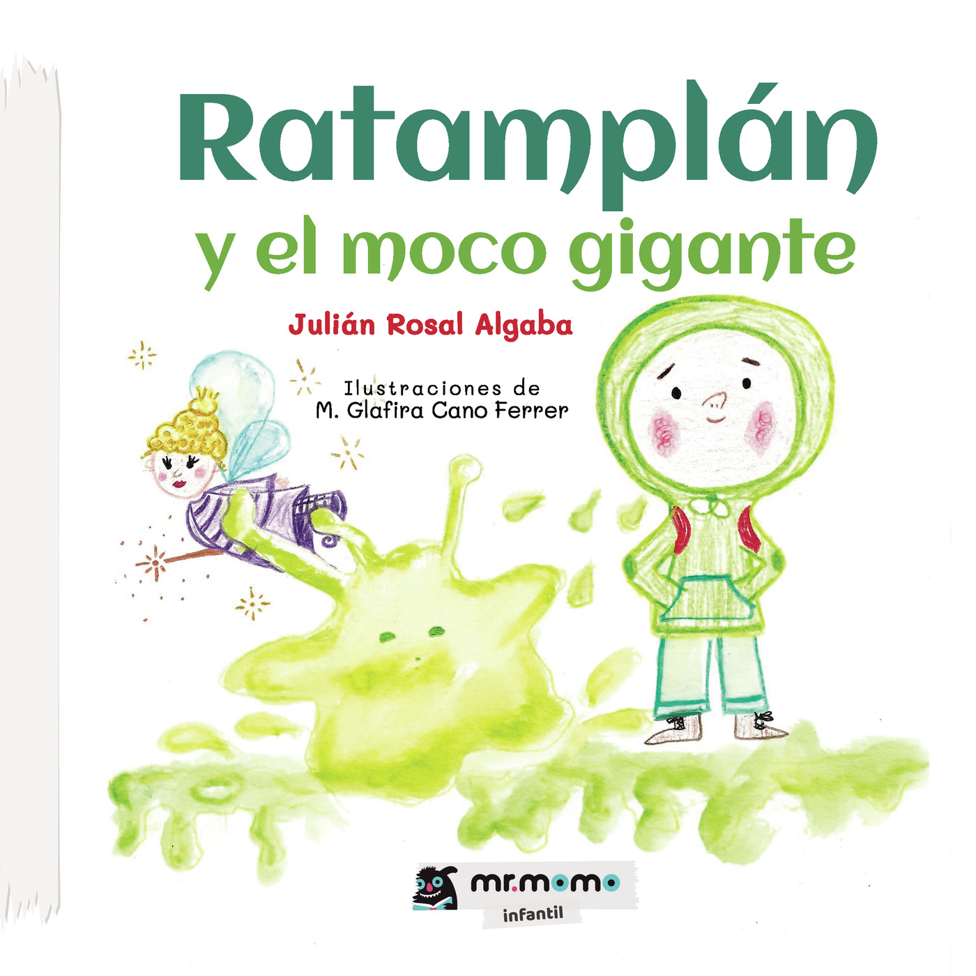 Ratamplán y el moco gigante