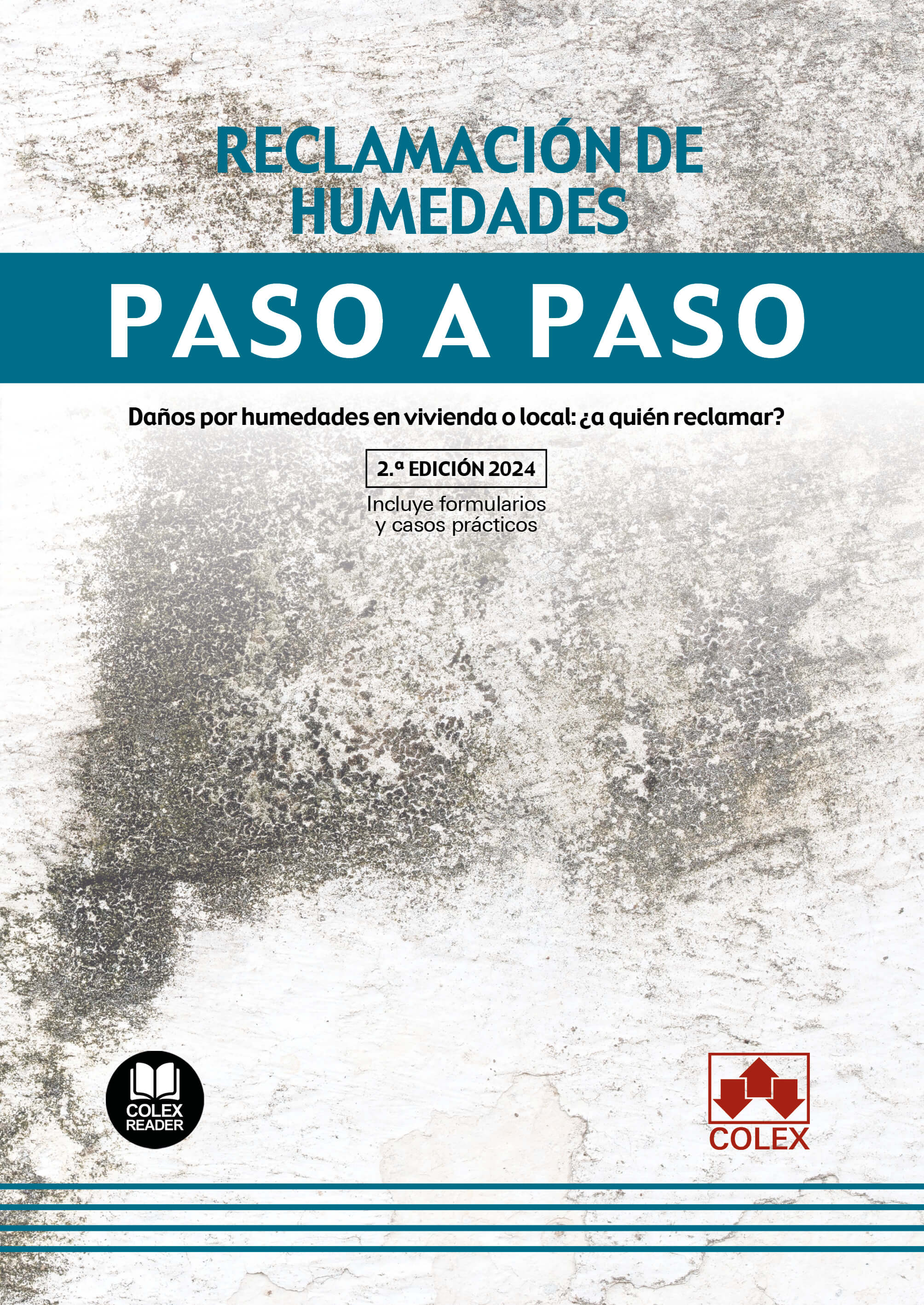 Reclamación de humedades. Paso a paso (2.ª EDICIÓN 2024)