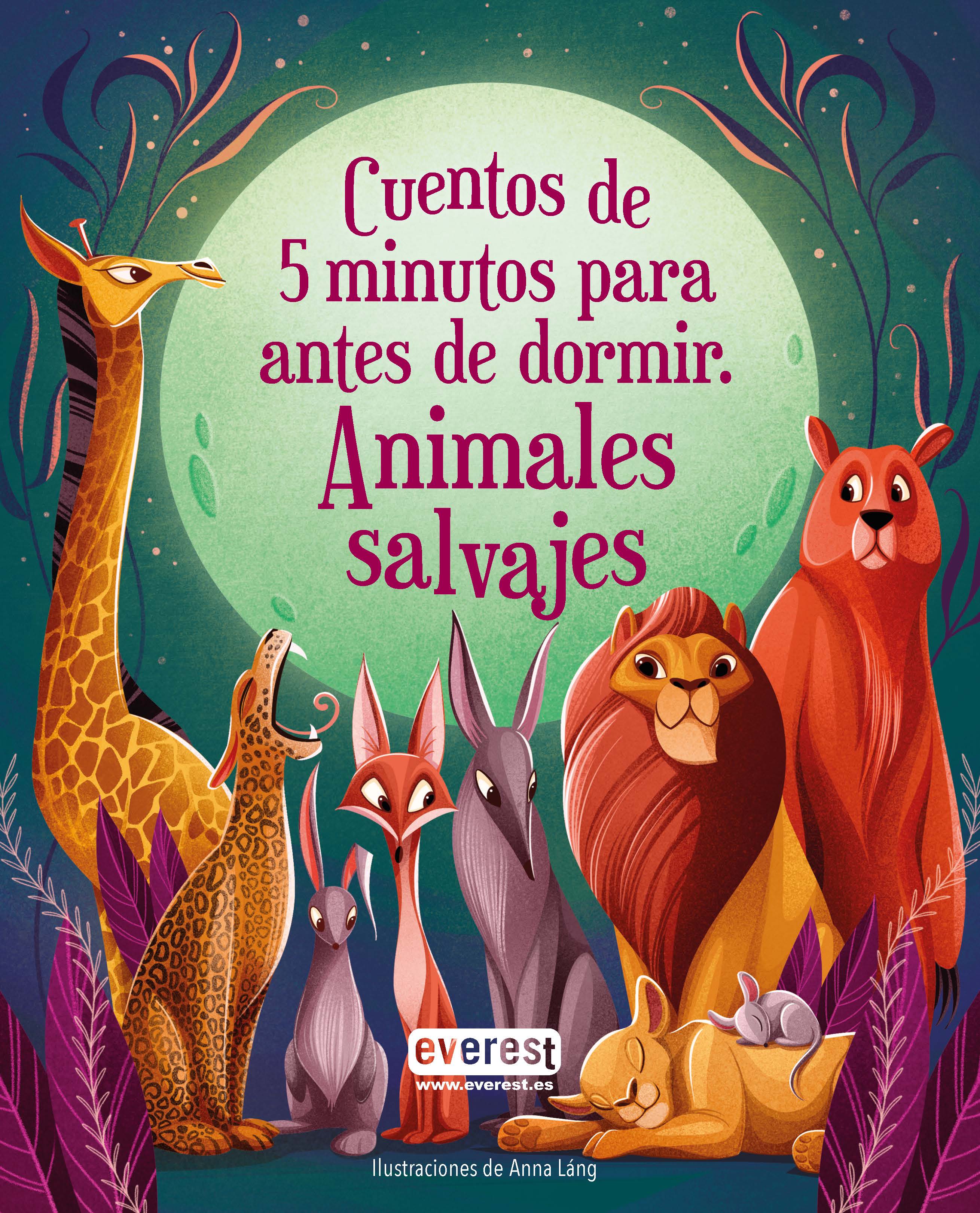 Cinco minutos antes de dormir. Cuentos de animales salvajes.