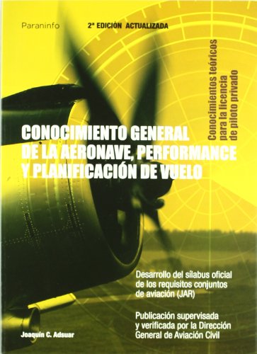 Conocimiento general de la aeronave. Performance y planificación de vuelo