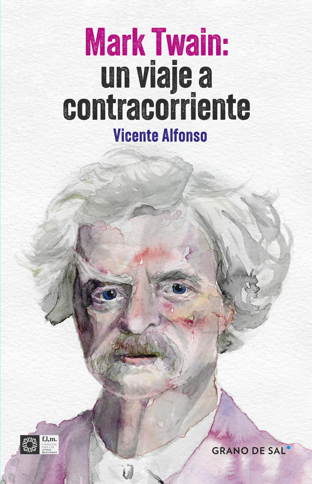 Mark Twain: un viaje a contracorriente