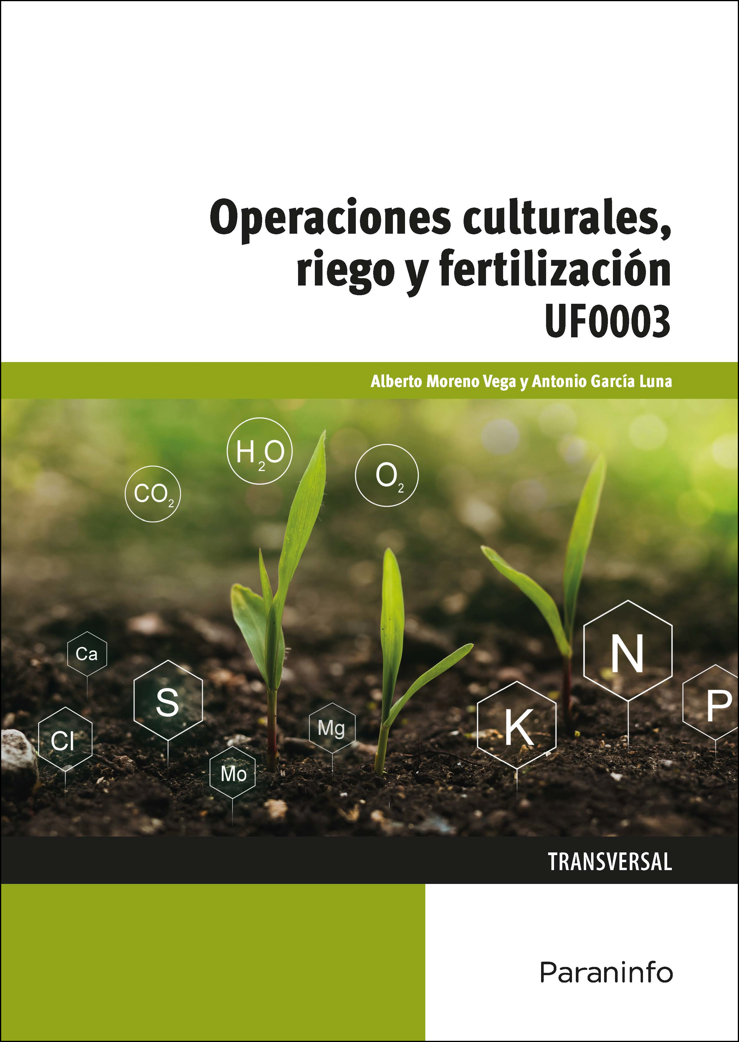 Operaciones culturales, riego y fertilización