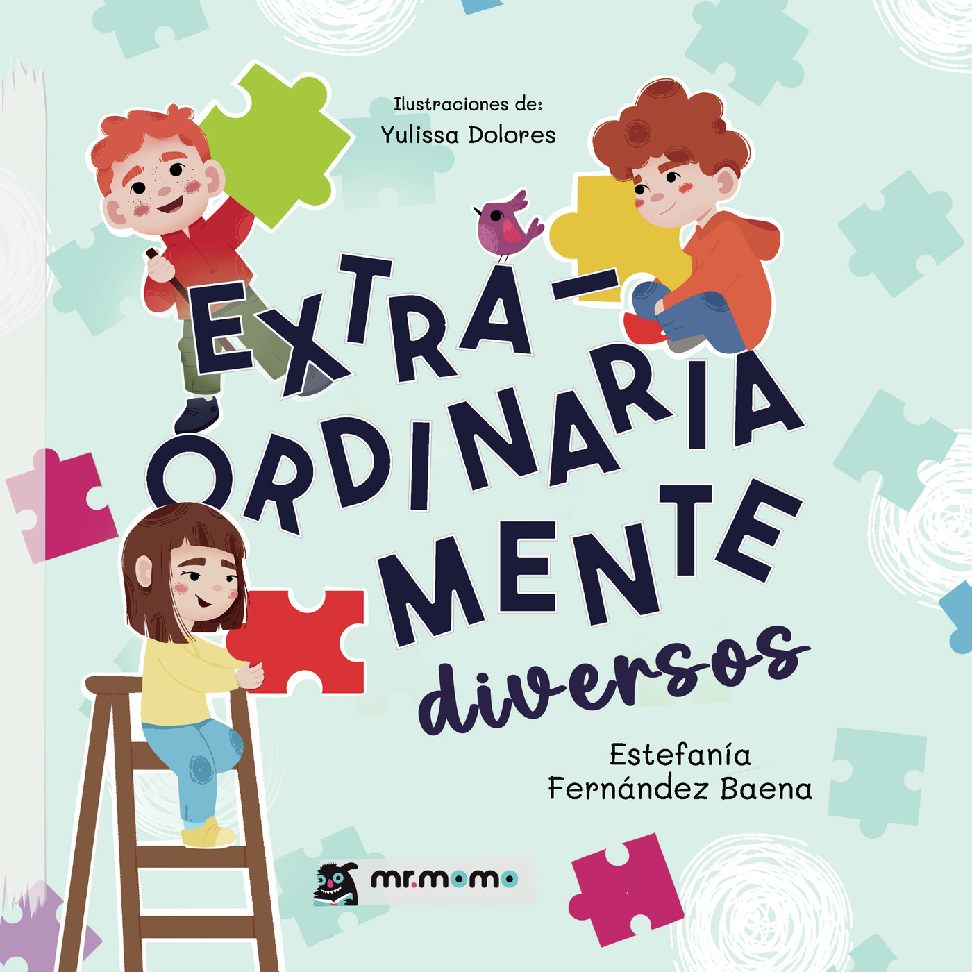 Extraordinariamente diversos